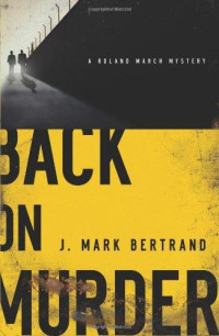 Bertrand, J Mark — Back on Murder