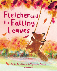 Julia Rawlinson — Fletcher and the Falling Leaves