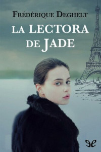 Frédérique Deghelt — La lectora de Jade