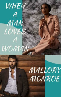 Mallory Monroe — When a Man Loves a Woman