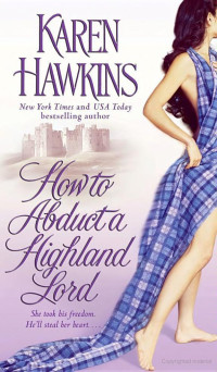 Hawkins Karen — How To Abduct A Highland Lord