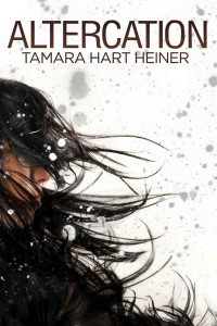 Heiner, Tamara Hart — Altercation