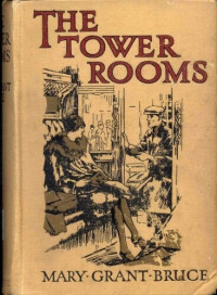 Mary Grant Bruce — The Tower Rooms