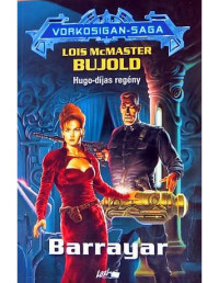 Lois McMaster Bujold — Barrayar