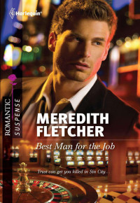 Fletcher Meredith — Best Man for the Job