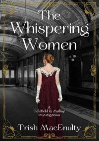 Trish MacEnulty — The Whispering Women