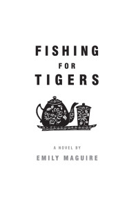 Maguire Emily — Fishing for Tigers