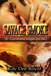 Royal, Kay Dee — Savage Smoke