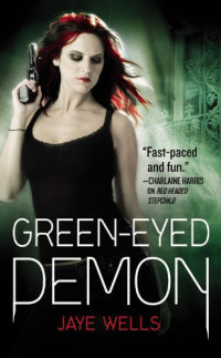 Wells Jaye — Green-Eyed Demon