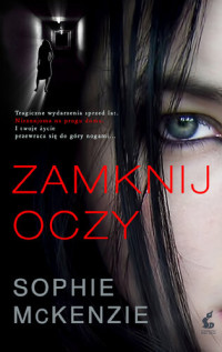 Sophie McKenzie — Zamknij oczy