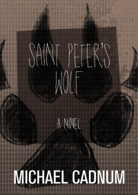 Cadnum Michael — Saint Peter's Wolf