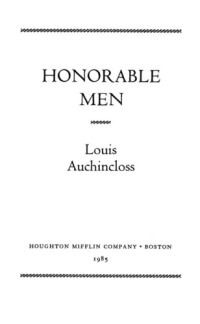 Auchincloss Louis — Honorable Men