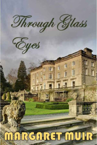 Muir Margaret — Through Glass Eyes