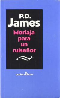 P. D. James — (Adam Dalgliesh 04) Mortaja para un ruiseñor