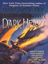 Weis Margaret; Baldwin David — Dark Heart