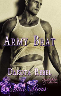 Rebel Dakota — Army Brat