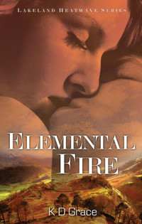 K D Grace — Elemental Fire