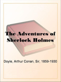 Shirley Alfred; Doyle Arthur Conan; Stanley John (Performer) — The Adventures of Sherlock Holmes Smithsonian Historical Performances