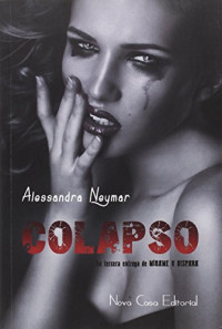 Alessandra Neymar — (mírame y dispara 03) colapso