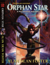 Foster, Alan Dean — Orphan Star