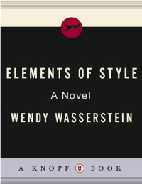 Wendy Wasserstein — Elements of Style