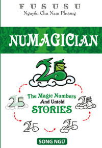 FuSuSu — Numagician (Song ngữ) Con Số Ảo Thuật Và Những Chuyện Chưa Kể: The Magic Numbers And Untold Stories