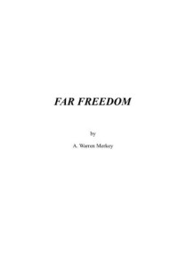 Merkey, A Warren — Far Freedom