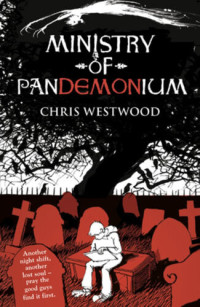 Chris Westwood — Ministry of Pandemonium