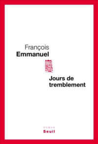 Emmanuel François — Jours de tremblement