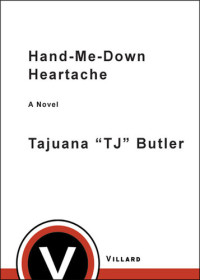 Tajuana Butler — Hand-me-down Heartache
