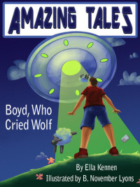 Ella Kennen — Boyd, Who Cried Wolf: Amazing Tales #1