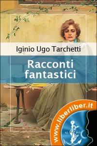 Tarchetti, Iginio Ugo — Racconti fantastici