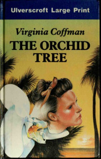 Coffman Virginia — The Orchid Tree