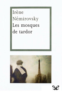 Irène Némirovsky — Les mosques de tardor