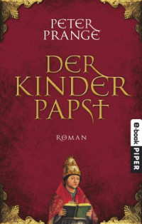 Prange Peter — Der Kinderpapst