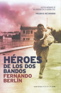Fernando Berli­n — Héroes De Los Dos Bandos