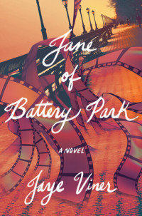 Jaye Viner — Jane of Battery Park