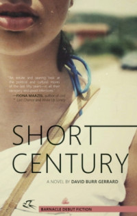 Gerrard, David Burr — Short Century A Novel