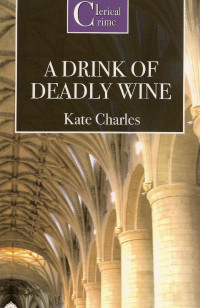 Charles Kate — A Drink of Deadly Wine