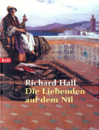 Richard Hall — Die Liebenden auf dem Nil