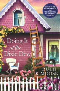 Moose Ruth — Doing It at the Dixie Dew