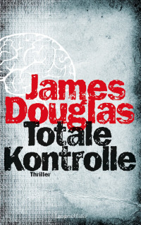 Douglas James — Totale Kontrolle