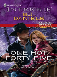 Daniels, B J — One Hot Forty-Five