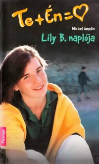 Michel Amelin — Lily B. naplója