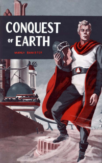 Banister Manly — Conquest of Earth