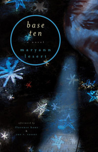 Maryann Lesert — Base Ten: A Novel