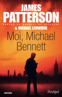 Patterson James — Moi, Michael Bennett