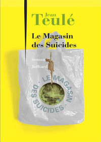 Teule Jean — Le magasin des suicides