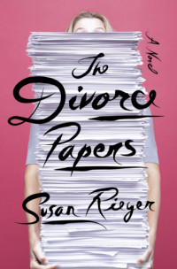 Rieger Susan — The Divorce Papers
