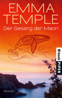 Temple Emma — Der Gesang der Maori